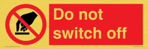 Do not switch off 